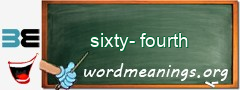 WordMeaning blackboard for sixty-fourth